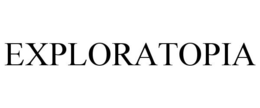 EXPLORATOPIA trademark