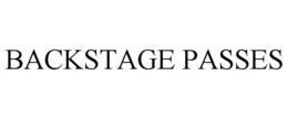 BACKSTAGE PASSES trademark