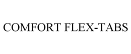 COMFORT FLEX-TABS trademark