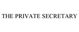 THE PRIVATE SECRETARY trademark