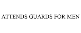 ATTENDS GUARDS FOR MEN trademark