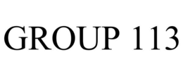 GROUP 113 trademark