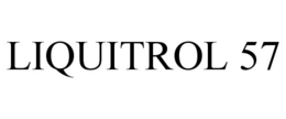 LIQUITROL 57 trademark