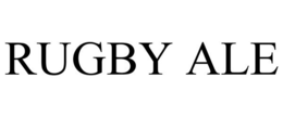 RUGBY ALE trademark