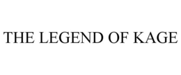 THE LEGEND OF KAGE trademark