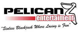 PELICAN ENTERTAINMENT "SINLESS BLACKJACK WHERE LOSING IS FUN" trademark