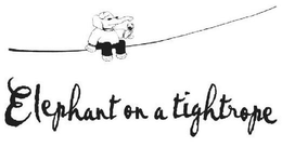 ELEPHANT ON A TIGHTROPE trademark