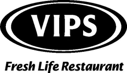 VIPS FRESH LIFE RESTAURANT trademark