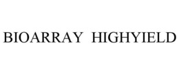 BIOARRAY HIGHYIELD trademark