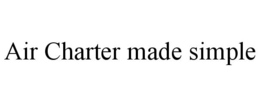 AIR CHARTER MADE SIMPLE trademark