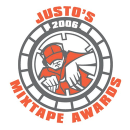 JUSTO'S MIXTAPE AWARDS 2006 trademark