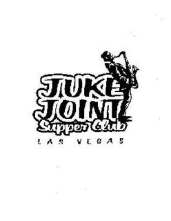 JUKE JOINT SUPPER CLUB LAS VEGAS trademark