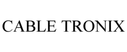 CABLE TRONIX trademark