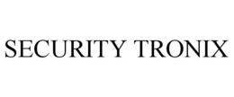 SECURITY TRONIX trademark
