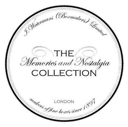 THE MEMORIES AND NOSTALGIA COLLECTION LONDON I. WATERMANS (BOXMAKERS) LIMITED MAKERS OF FINE BOXES SINCE 1897 trademark
