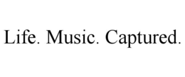 LIFE. MUSIC. CAPTURED. trademark