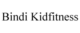 BINDI KIDFITNESS trademark