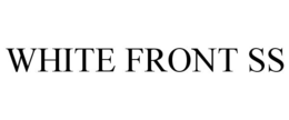 WHITE FRONT SS trademark
