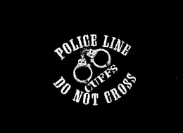 CUFFS POLICE LINE DO NOT CROSS trademark
