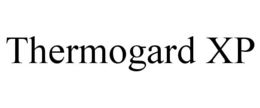 THERMOGARD XP trademark