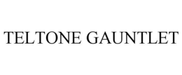 TELTONE GAUNTLET trademark