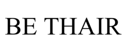 BE THAIR trademark