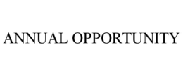 ANNUAL OPPORTUNITY trademark