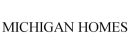 MICHIGAN HOMES trademark