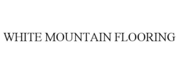WHITE MOUNTAIN FLOORING trademark