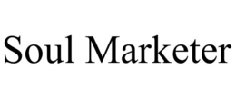 SOUL MARKETER trademark