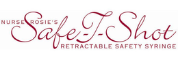 NURSE ROSIE'S SAFE-T-SHOT RETRACTABLE SAFETY SYRINGE trademark