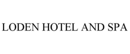 LODEN HOTEL AND SPA trademark