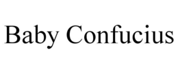 BABY CONFUCIUS trademark