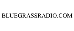 BLUEGRASSRADIO.COM trademark