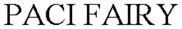 PACI FAIRY trademark