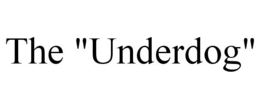 THE "UNDERDOG" trademark