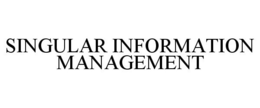 SINGULAR INFORMATION MANAGEMENT trademark