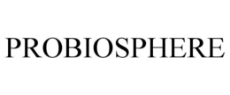 PROBIOSPHERE trademark