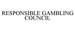 RESPONSIBLE GAMBLING COUNCIL trademark