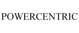 POWERCENTRIC trademark