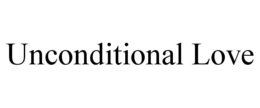 UNCONDITIONAL LOVE trademark
