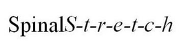 SPINALS-T-R-E-T-C-H trademark