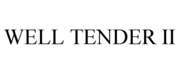 WELL TENDER II trademark