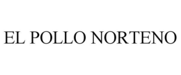 EL POLLO NORTENO trademark