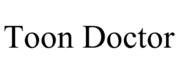 TOON DOCTOR trademark