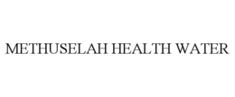 METHUSELAH HEALTH WATER trademark