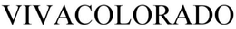 VIVACOLORADO trademark