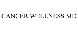 CANCER WELLNESS MD trademark