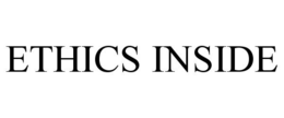 ETHICS INSIDE trademark