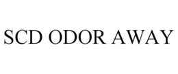 SCD ODOR AWAY trademark